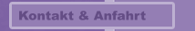 Kontakt & Anfahrt