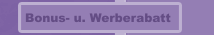 Bonus- u. Werberabatt